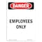 Signmission Safety Sign, OSHA Danger, 5" Height, Portrait Employees Only, Portrait OS-DS-D-35-V-1204 - alternate 1